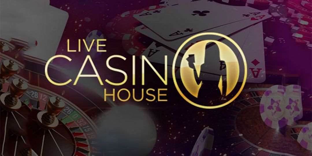 Nhà cái Live Casino House là nhà cái gì? 